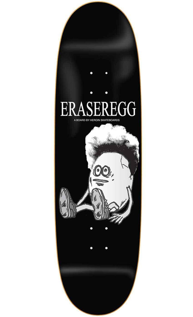 Heroin Eraser Egg 8.9 Deck  Heroin Skateboards   